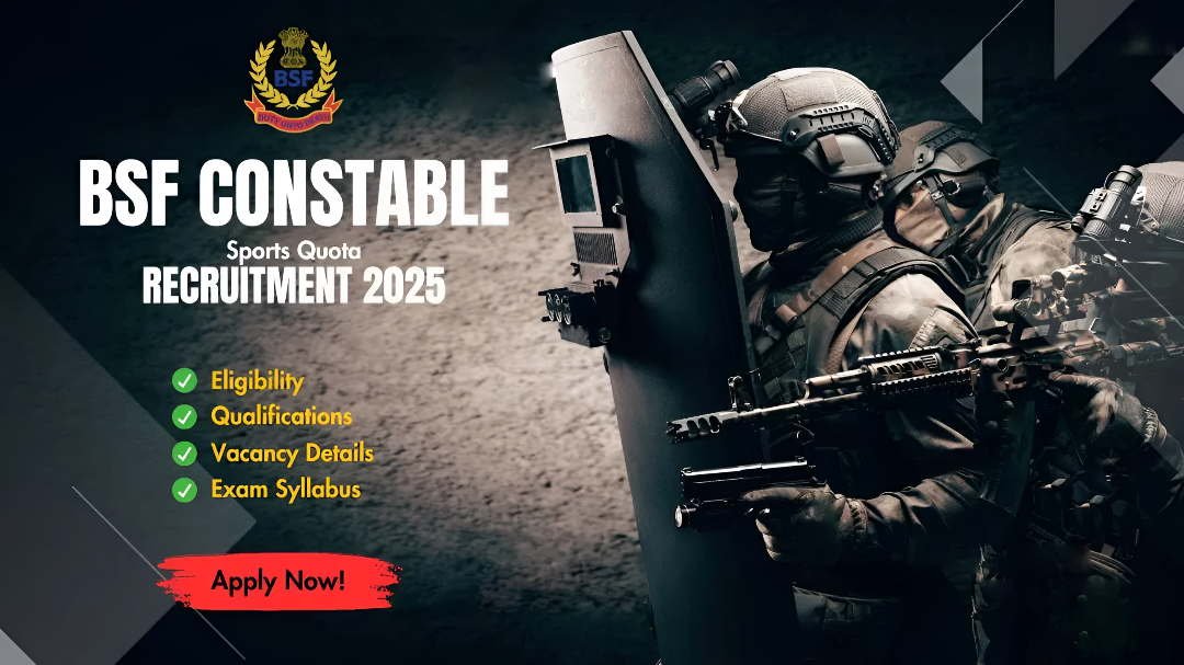 BSF ಕಾನ್ಸ್ಟೇಬಲ್ ನೇಮಕಾತಿ 2025: 10ನೇ ತರಗತಿ ಪಾಸಾಗಿದ್ರೆ ಸಾಕು!